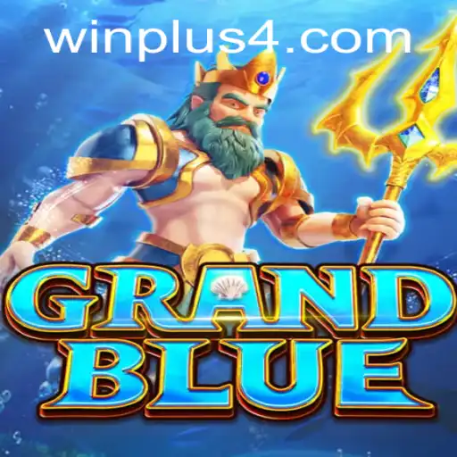 Exploring the World of GRANDBLUE: A Dive into Winplus 4